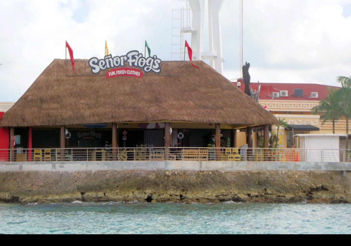 One of the Señor Frog's restaurants found throughout Mexico and the Caribbean. Not on our bucket list!